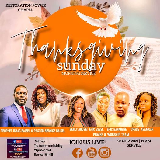 Restoration Power Chapel Annual Thanksgiving Service Sunday 28 November 2021